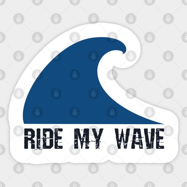 Ride my wave Sticker by oceanys